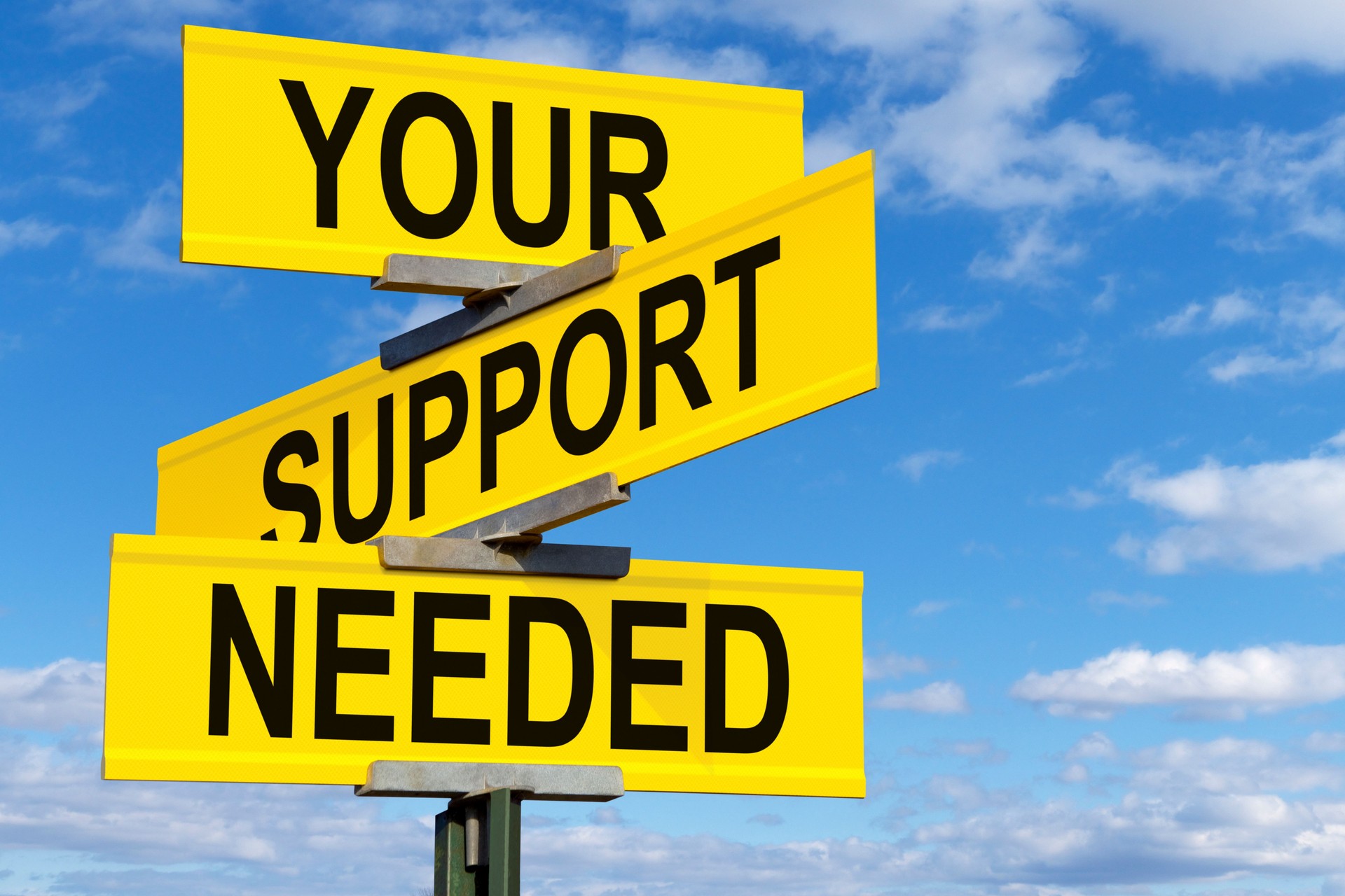 Your Support Needed Street Sign
